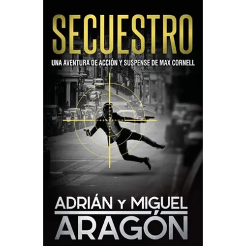 Secuestro: Una aventura de acción y suspense - Paperback