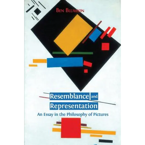 Resemblance and Representation: An Essay in the Philosophy of Pictures - Paperback