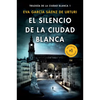 El Silencio de la Ciudad Blanca / The Silence of the White City (White City Trilogy. Book 1) - Paperback