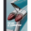 The Age of Combustion: Notes on Automobile Design - Hardcover