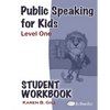 Public Speaking for Kids - Level One Student Workbook - Paperback