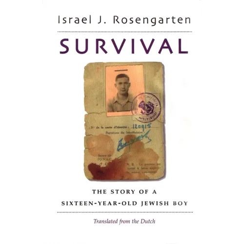 Survival: The Story of a Sixteen-Year Old Jewish Boy - Hardcover