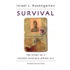 Survival: The Story of a Sixteen-Year Old Jewish Boy - Hardcover