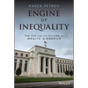 Engine of Inequality: The Fed and the Future of Wealth in America - Hardcover
