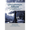 Uncommon Minds: A collection of poetry and prose created by individuals with autism - Paperback