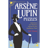 Arsène Lupin Puzzles: Adventures and Mysteries Inspired by the Gentleman Thief - Paperback