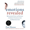 Emotions Revealed, Second Edition: Recognizing Faces and Feelings to Improve Communication and Emotional Life - Paperback