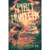 Spirit Hunters: The Island of Monsters - Hardcover