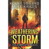 Weathering the Storm: The Complete Series: (A Thrilling Epic Post-Apocalyptic Survival Series) - Paperback