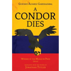 A Condor Dies - Paperback