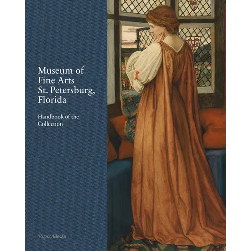 Museum of Fine Arts, St. Petersburg, Florida: Handbook of the Collection - Hardcover