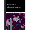 Administración y Gestión de las Ventas - Segunda Edición - Paperback