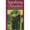 Speaking for Ourselves - Paperback
