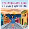 The Mexiglish Girl / La Chica Mexiglish - Hardcover