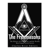 The Freemasons: The History of Freemasonry and the World's Most Famous Secret Society - Paperback