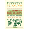 Backyard Farming: Canning & Preserving: Over 75 Recipes for the Homestead Kitchen - Paperback