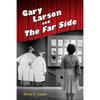 Gary Larson and the Far Side - Paperback