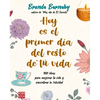 Hoy Es El Primer Día del Resto de Tu Vida: 1001 Ideas Para Mejorar Tu Vida Y Encontrar La Felicidad - Paperback