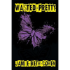 Wasted Pretty: An Alice Burton Book - Paperback
