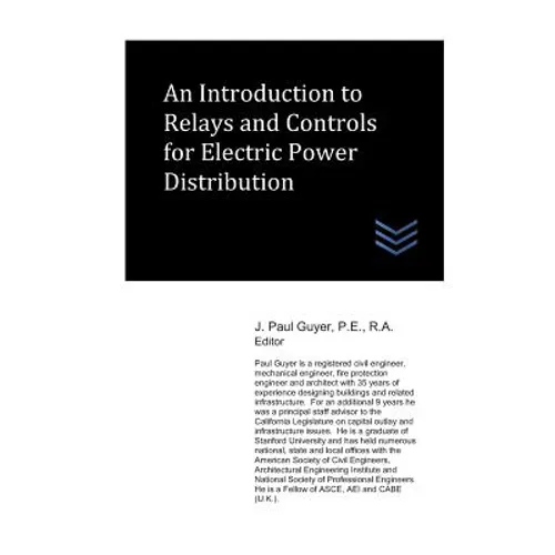 An Introduction to Relays and Controls for Electric Power Distribution - Paperback