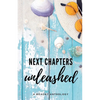 Next Chapters Unleashed: A Beachy Anthology - Paperback