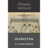 Iranistan: A cursed empire - Paperback