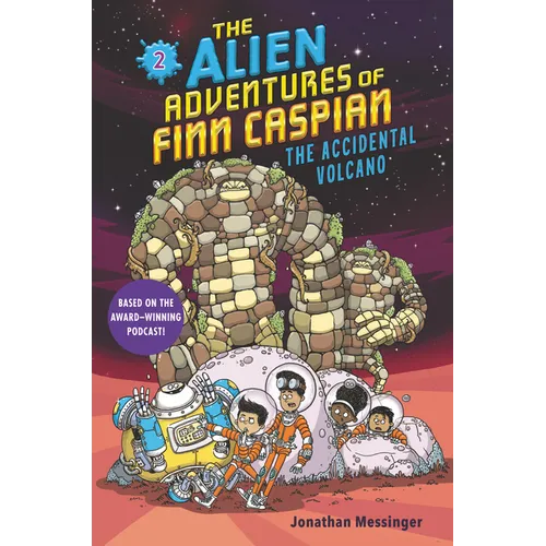 The Alien Adventures of Finn Caspian #2: The Accidental Volcano - Hardcover