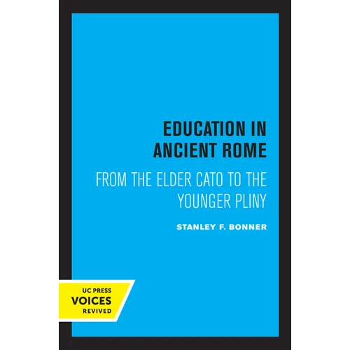 Education in Ancient Rome: From the Elder Cato to the Younger Pliny - Paperback