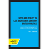 Myth and Reality in Late Eighteenth Century British Politics - Paperback