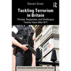 Tackling Terrorism in Britain: Threats, Responses, and Challenges Twenty Years After 9/11 - Paperback