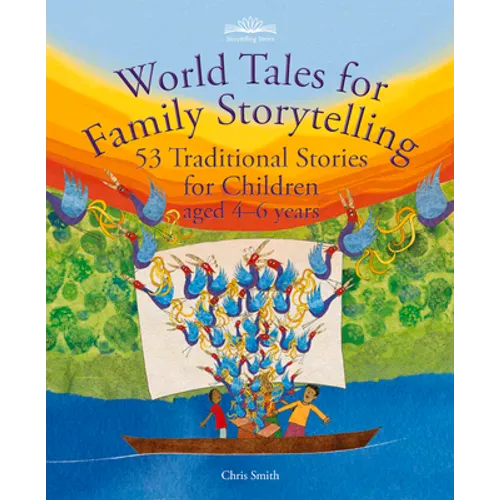World Tales for Family Storytelling: 53 Traditional Stories for Children Aged 4-6 Years - Paperback