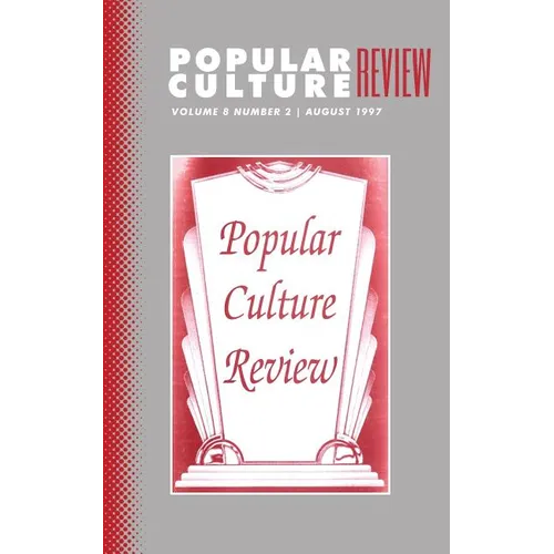 Popular Culture Review: Vol. 8, No.2, August 1997 - Paperback