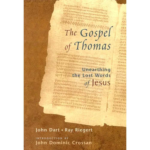 The Gospel of Thomas: Discovering the Lost Words of Jesus - Paperback