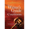 The Writer's Guide to the Courtroom: Let's Quill All the Lawyers - Paperback