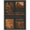 The Face of Decline: The Pennsylvania Anthracite Region in the Twentieth Century - Paperback