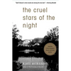 The Cruel Stars of the Night: A Mystery - Paperback