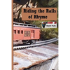 Riding the Rails of Rhyme - Paperback