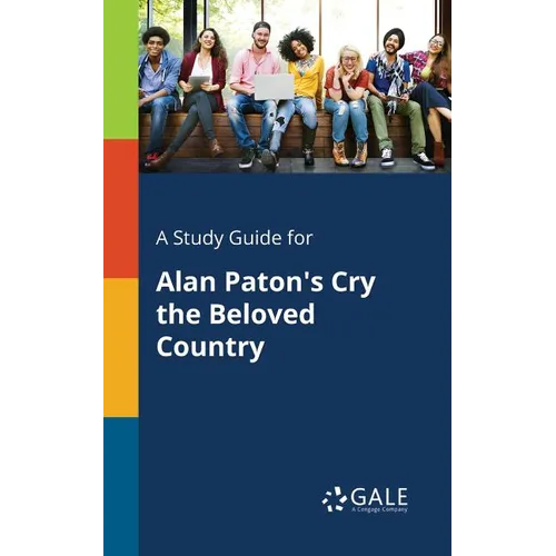A Study Guide for Alan Paton's Cry the Beloved Country - Paperback