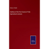 Outlines of the First Course of Yale Agricultural Lectures - Hardcover