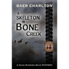 A Skeleton in Bone Creek - Paperback