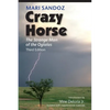 Crazy Horse: The Strange Man of the Oglalas - Paperback