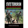 State Terrorism and the United States: From Counterinsurgency and the War on Terrorism - Paperback