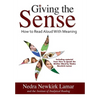 Giving the Sense: How to Read Aloud With Meaning - Hardcover