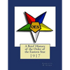 A Brief History of the Order of the Eastern Star - Paperback