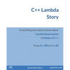 C++ Lambda Story: Everything you need to know about Lambda Expressions in Modern C++! - Paperback