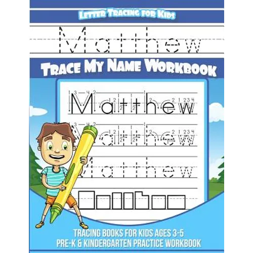 Letter Tracing for Kids Matthew Trace my Name Workbook: Tracing Books for Kids ages 3 - 5 Pre-K & Kindergarten Practice Workbook - Paperback