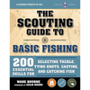 The Scouting Guide to Basic Fishing: An Officially-Licensed Book of the Boy Scouts of America: 200 Essential Skills for Selecting Tackle, Tying Knots, - Paperback
