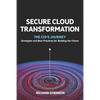 Secure Cloud Transformation: The CIO'S Journey - Paperback