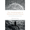 The Autobiography of Madame Jeanne Guyon: Parts I and II Revised and Expanded Version - Paperback