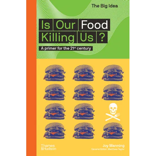 Is Our Food Killing Us? (the Big Idea Series) - Paperback